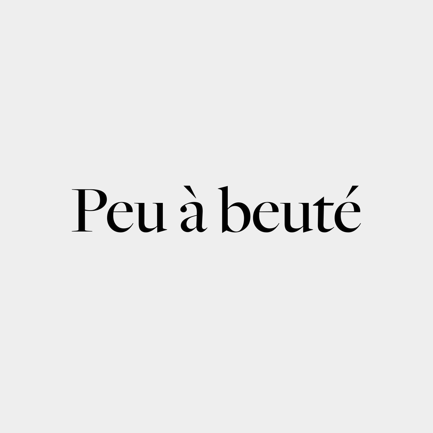 Peu à beuté